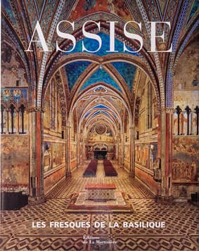 The Basilica of St. Francis of Assisi: Glory and Destruction, Abrams, 1997